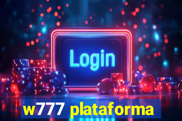 w777 plataforma