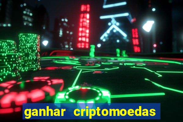 ganhar criptomoedas jogando no celular