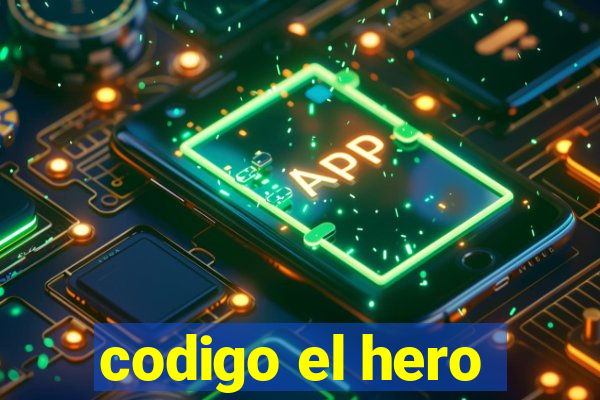 codigo el hero