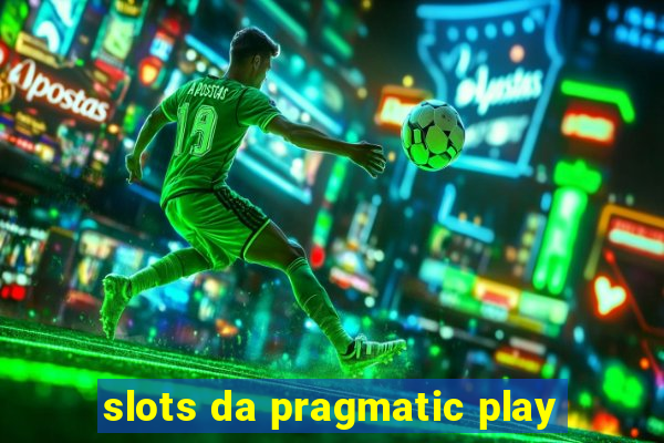 slots da pragmatic play