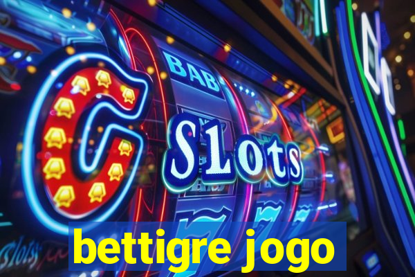 bettigre jogo