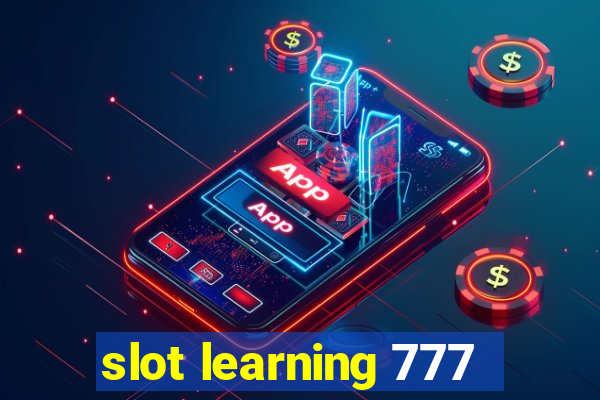 slot learning 777