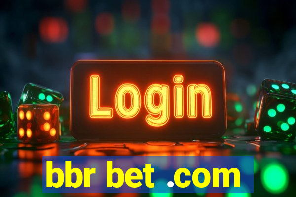 bbr bet .com