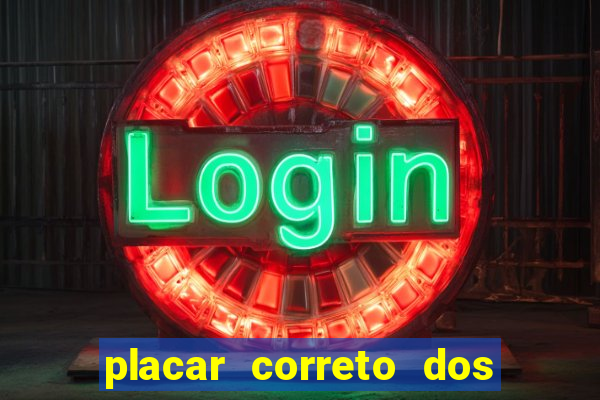 placar correto dos jogos de hoje