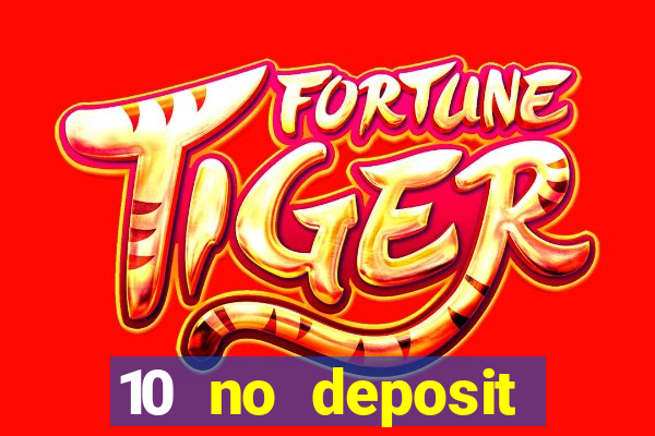 10 no deposit casino bonus