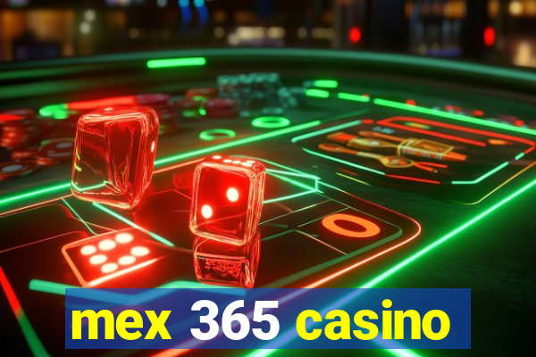 mex 365 casino