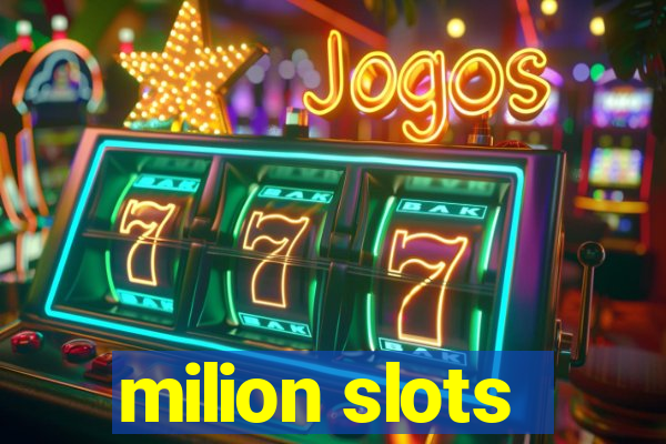 milion slots