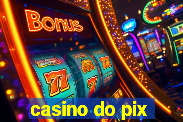 casino do pix