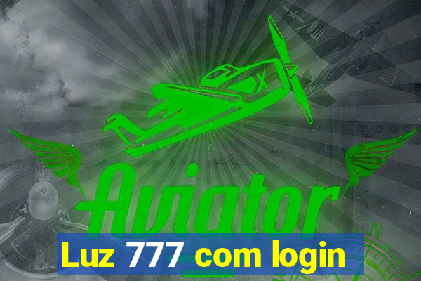 Luz 777 com login