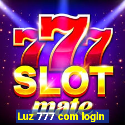 Luz 777 com login