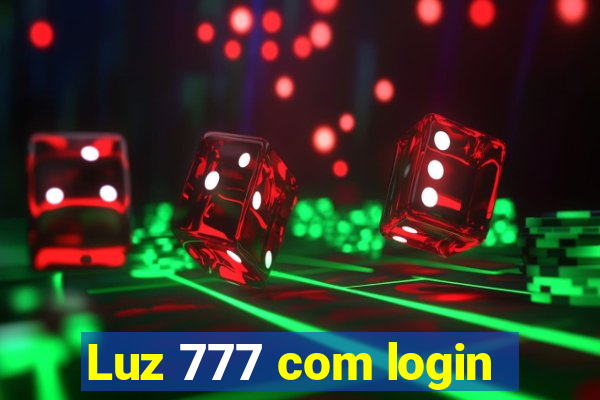 Luz 777 com login