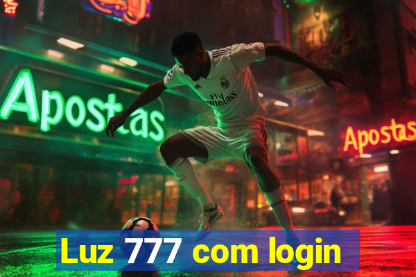 Luz 777 com login