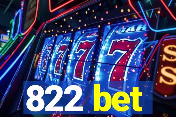 822 bet