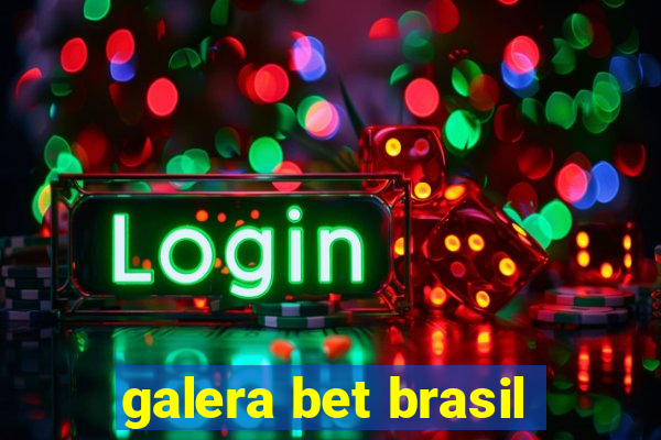 galera bet brasil