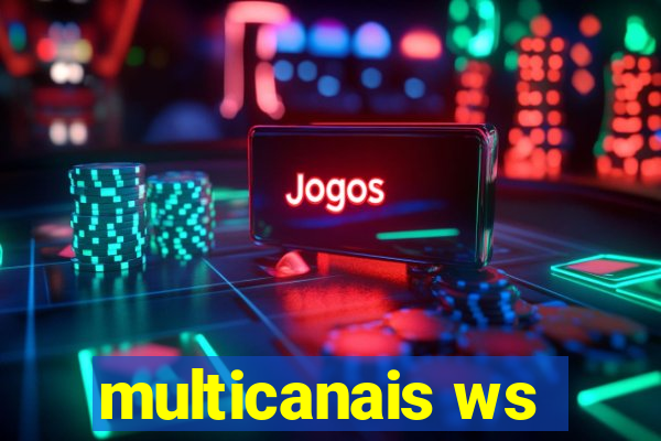 multicanais ws