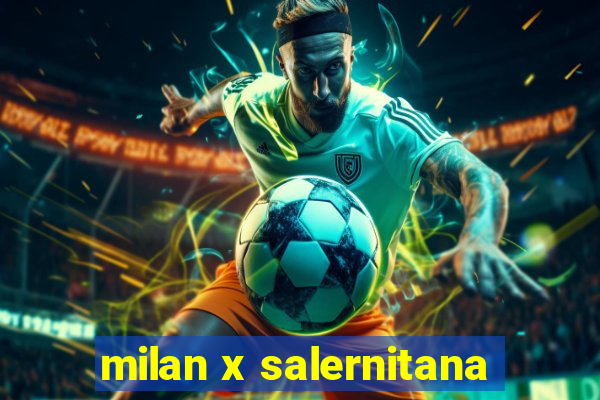 milan x salernitana