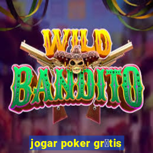 jogar poker gr谩tis