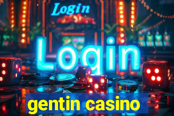 gentin casino