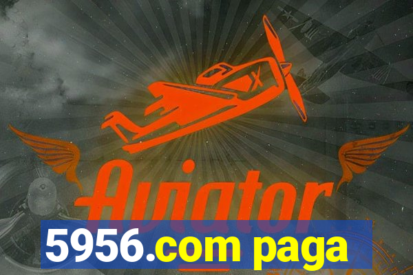 5956.com paga