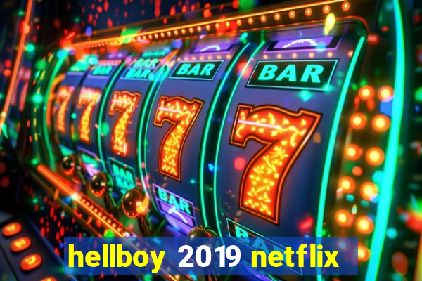 hellboy 2019 netflix