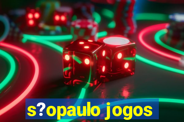 s?opaulo jogos