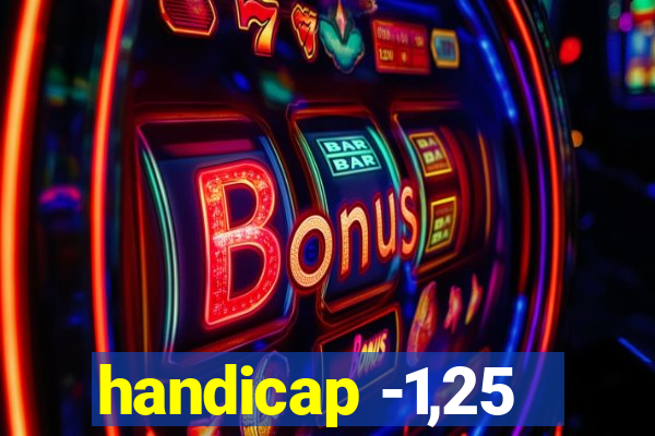 handicap -1,25