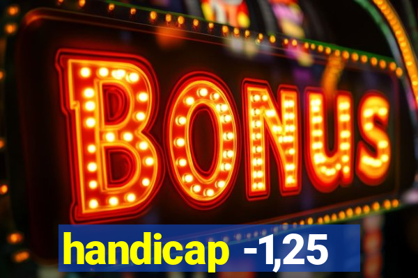 handicap -1,25