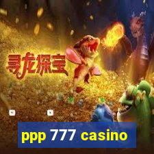 ppp 777 casino