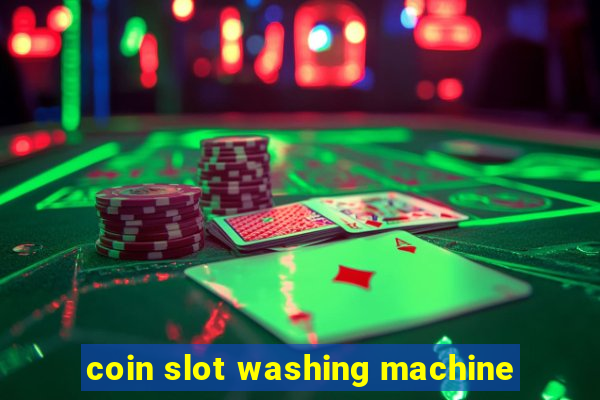 coin slot washing machine