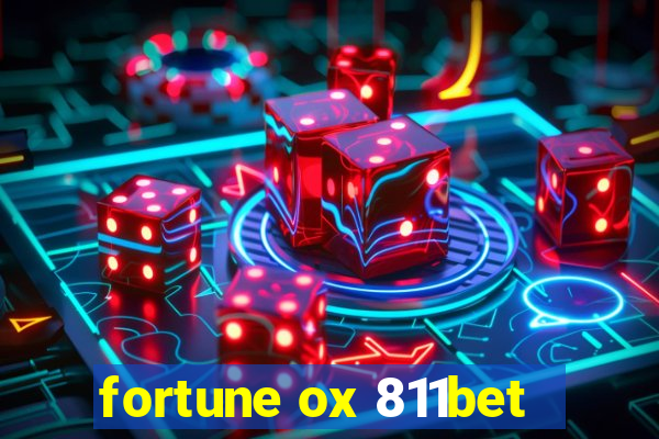 fortune ox 811bet