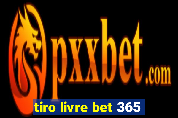 tiro livre bet 365