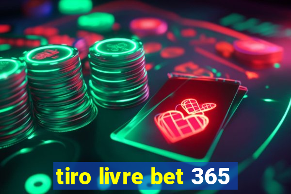 tiro livre bet 365