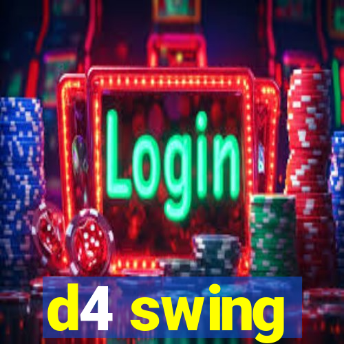 d4 swing