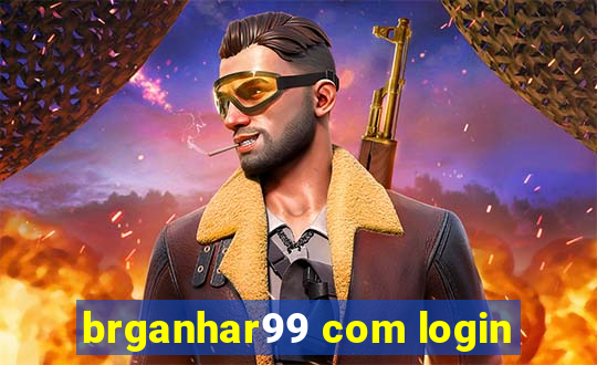 brganhar99 com login