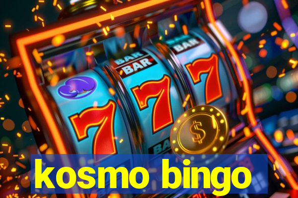 kosmo bingo