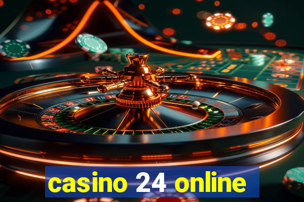 casino 24 online