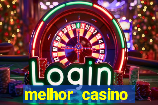 melhor casino online para ganhar dinheiro