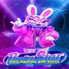 slots machine with bonus