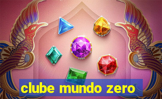 clube mundo zero