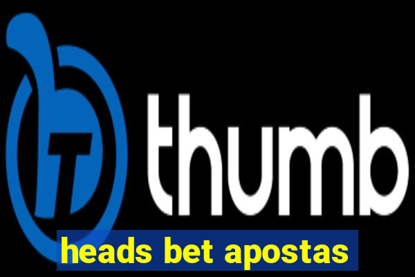 heads bet apostas