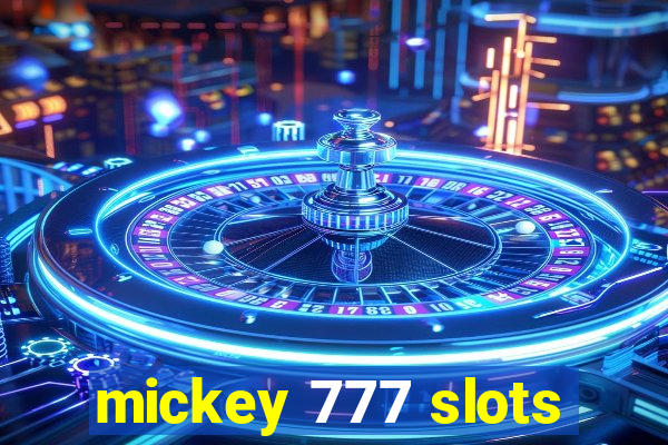 mickey 777 slots