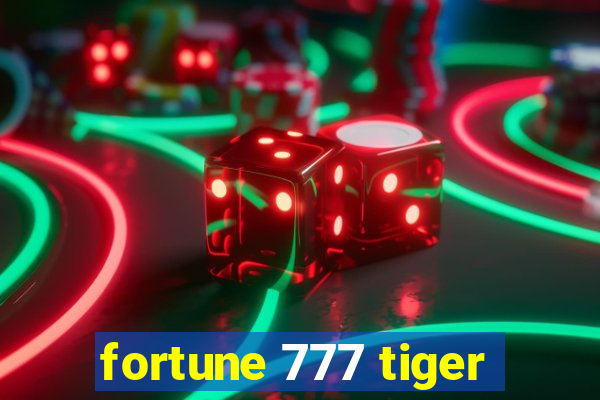 fortune 777 tiger