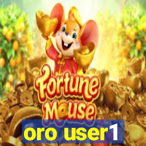 oro user1