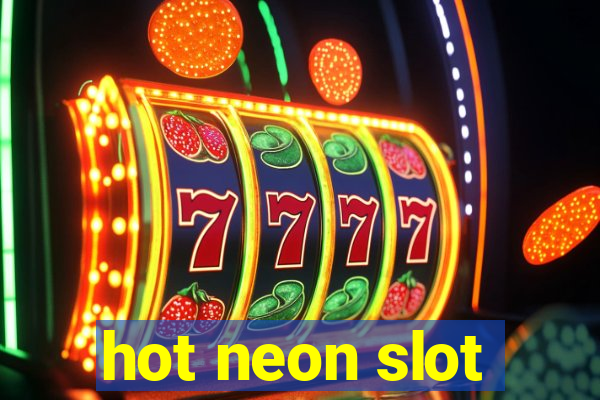 hot neon slot