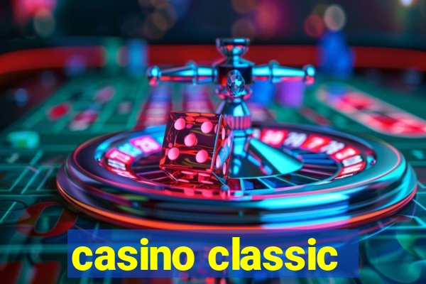 casino classic