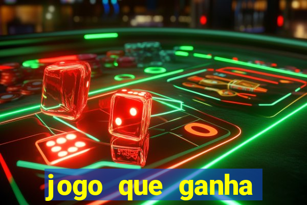 jogo que ganha dinheiro de verdade sem deposito