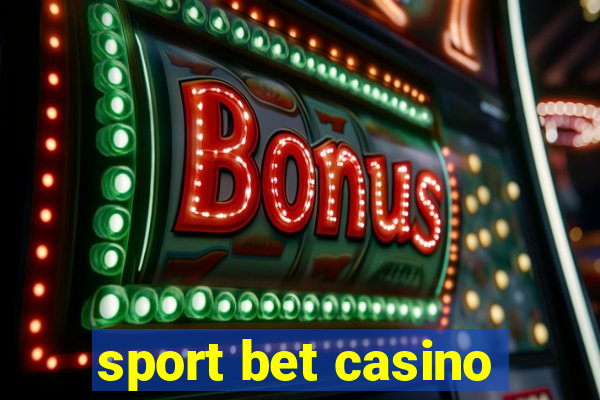 sport bet casino