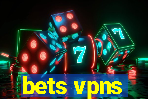 bets vpns