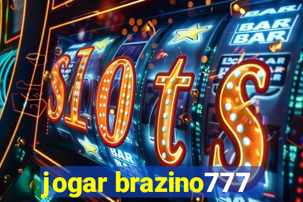 jogar brazino777