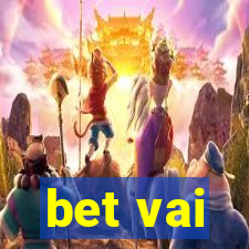 bet vai